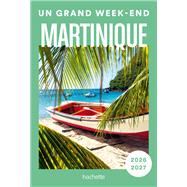 Martinique Un Grand Week-end by Collectif, 9782017310884