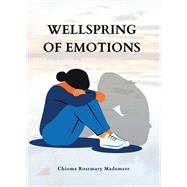 Wellspring of emotions by Chioma Madumere, 9789787870884