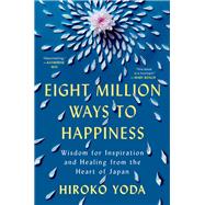 Eight Million Ways to Happiness by Hiroko Yoda, 9798217160884