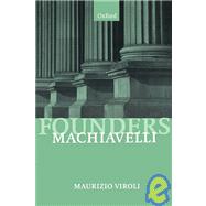 Machiavelli by Viroli, Maurizio, 9780198780885