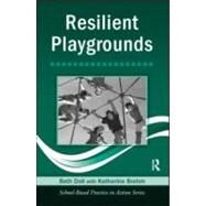 Resilient Playgrounds by Doll; Beth, 9780415960885