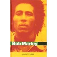 Bob Marley: Herald of a Postcolonial World? by Jason Toynbee, 9780745630885