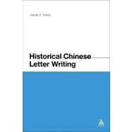 Historical Chinese Letter Writing by Kadar, Daniel Z., 9780826430885