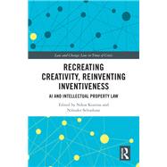 Recreating Creativity, Reinventing Inventiveness by Nikos Koutras; Niloufer Selvadurai, 9781040000885