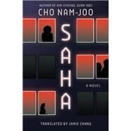 Saha A Novel by Nam-Joo, Cho; Chang, Jamie, 9781324090885
