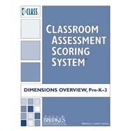 Classroom Assessment Scoring System (Class) Dimensions Overview by Pianta, Robert; La Paro, Karen; Hamre, Bridget, 9781598570885
