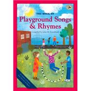 The Book of Playground Songs and Rhymes by Feierabend, John M., 9781622770885