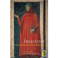 Invectives by Petrarca, Francesco; Marsh, David, 9780674030886