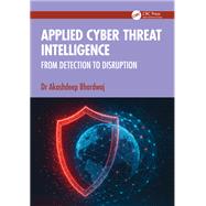 Applied Cyber Threat Intelligence by Akashdeep Bhardwaj, 9781041220886