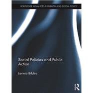 Social Policies and Public Action by Bifulco,Lavinia, 9781472420886