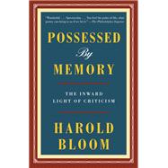 Possessed by Memory by Bloom, Harold, 9780525520887