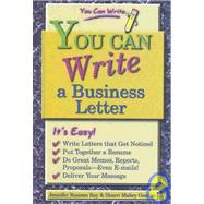 You Can Write a Business Letter by Roy, Jennifer Rozines; Gordon, Sherri Mabry, 9780766020887