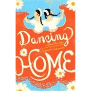 Dancing Home by Ada, Alma Flor; Zubizarreta, Gabriel M., 9781416900887
