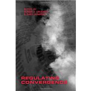 Regulating Convergence by Drucker, Susan J.; Gumpert, Gary, 9781433110887