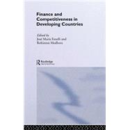Finance and Competitiveness in Developing Countries by Fanelli,JosT Marfa, 9780415240888