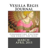 Vexilla Regis Journal by Ashcraft, Jack, 9781508680888
