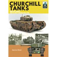Churchill Tanks by Oliver, Dennis, 9781526710888