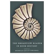 The Broadview Reader in Book History by Levy, Michelle; Mole, Tom, 9781554810888