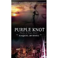 Purple Knot by Byrnes, Raquel, 9781611160888