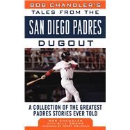 TALES FROM SAN DIEGO PADRES CL by CHANDLER,BOB, 9781613210888