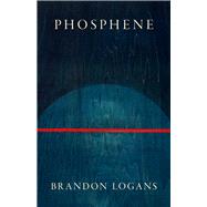 Phosphene by Logans, Brandon, 9781625570888