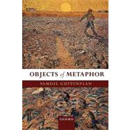 Objects Of Metaphor by Guttenplan, Samuel, 9780199280889