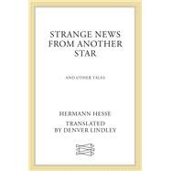 Strange News from Another Star by Hermann Hesse, 9780374270889