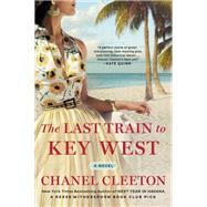 The Last Train to Key West by Cleeton, Chanel, 9780451490889