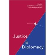 Justice and Diplomacy by Ellis, Mark; Doutriaux, Yves; Ryback, Timothy W., 9781316510889