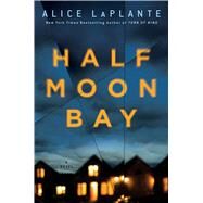 Half Moon Bay by Laplante, Alice, 9781501190889