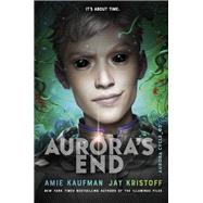 Aurora's End by Kaufman, Amie; Kristoff, Jay, 9781524720889