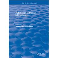 Automation In Clinical Microbiology: 0 by Jorgenson,James Wallace, 9781315890890