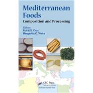 Mediterranean Foods: Composition and Processing by da Cruz; Rui M. S., 9781498740890