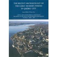 The Recent Archaeology of the Early Modern Period in Quebec City: 2009 by Moss; William, 9781906540890