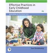 Revel for Effective Practices in Early Childhood Education Building a Foundation -- Access Card by Bredekamp, Sue, 9780135180891