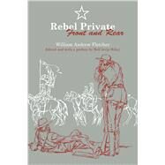 Rebel Private Front and Rear by Fletcher, William Andrew; Wiley, Bell Irvin, 9780292740891