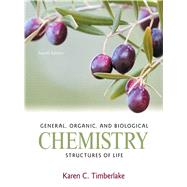 General, Organic, and Biological Chemistry Structures of Life by Timberlake, Karen C., 9780321750891