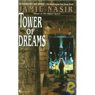 Tower of Dreams by NASIR, JAMIL, 9780553580891