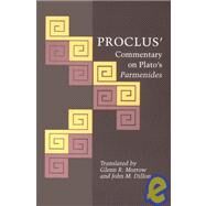 Proclus' Commentary on Plato's Parmenides by Morrow, Glenn R.; Dillon, John M., 9780691020891
