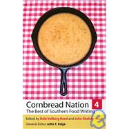 Cornbread Nation 4 : The Best of Southern Food Writing by Reed, Dale Volberg, 9780820330891