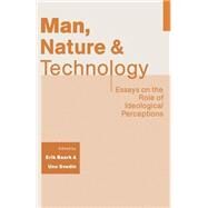 Man, Nature and Technology by Baark, Erik; Svedin, Uno, 9781349090891