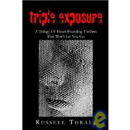 Triple Exposure by Thrall, Russell, 9781599260891