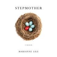 Stepmother by Lile, Marianne, 9781631520891
