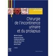 Chirurgie de l'incontinence urinaire et du prolapsus by Michel Cosson; Bruno Deval; Franois Haab, 9782294760891
