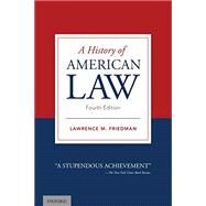 A History of American Law by Friedman, Lawrence M., 9780190070892