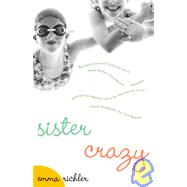 Sister Crazy by RICHLER, EMMA, 9780385720892