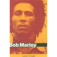 Bob Marley Herald of a Postcolonial World? by Toynbee, Jason, 9780745630892