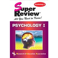 Psychology I Super Review by Research and Education Association, 9780878910892