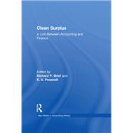 Clean Surplus: A Link Between Accounting and Finance by Brief,Richard P., 9781138970892