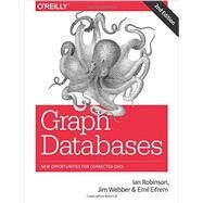 Graph Databases by Robinson, Ian; Webber, Jim; Eifrem, Emil, 9781491930892